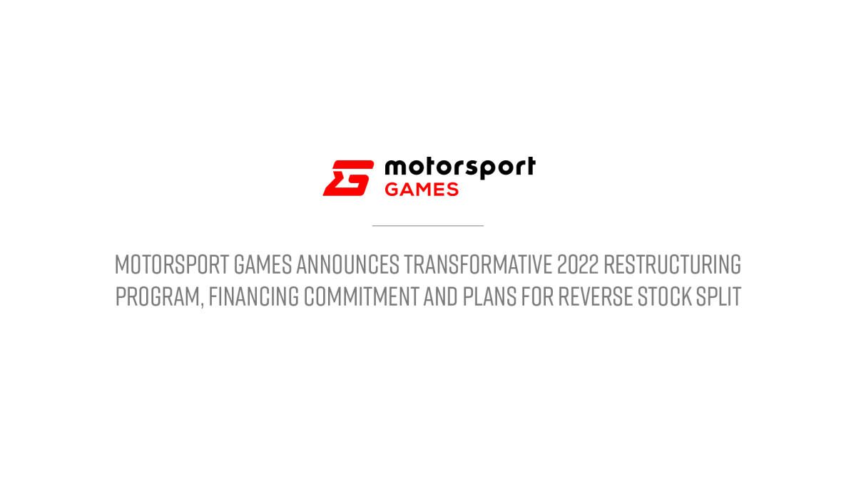 Motorsport Games Announces Transformative 2022 Restructuring Program, Financing Commitment and Plans for Reverse Stock Split – Yahoo Finance