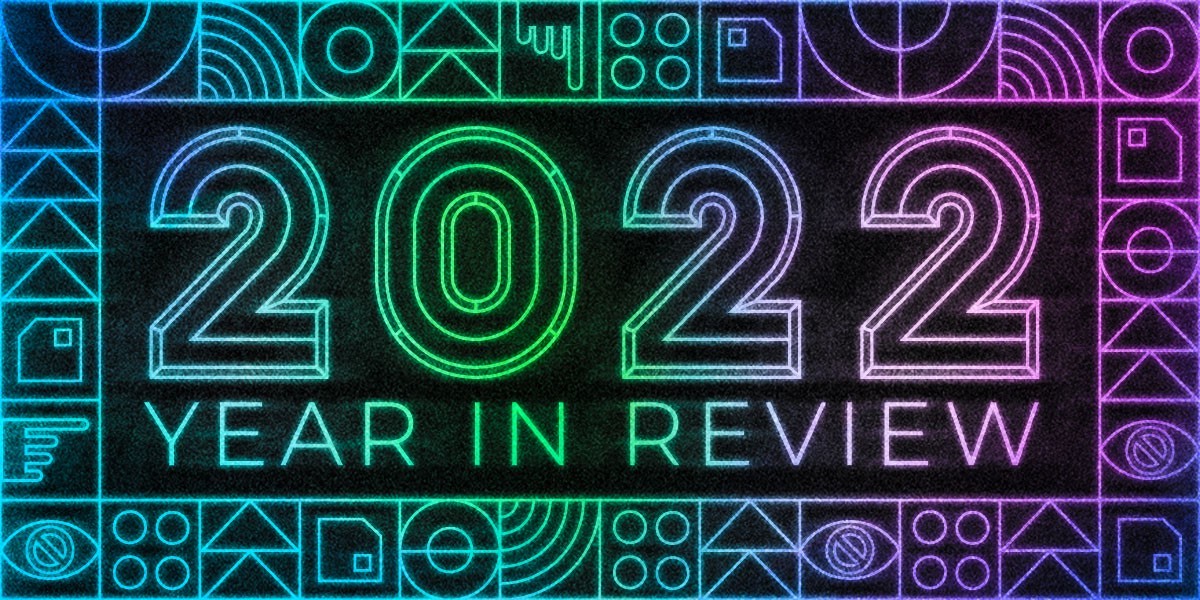 A Year in Internet Surveillance and Resilience: 2022 in Review – EFF